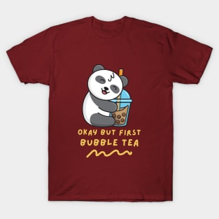 Okay But First Bubble Tea T-Shirt